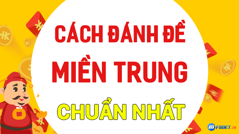 Dự đoán miền Trung chuẩn nhất